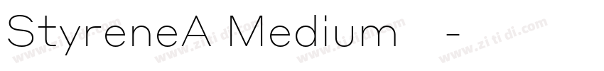 StyreneA Medium下载字体转换 StyreneA Medium下载字体转换